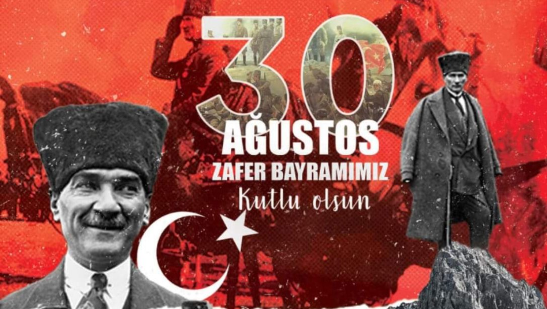 30 Ağustos Zafer Bayramı Kutlu Olsun