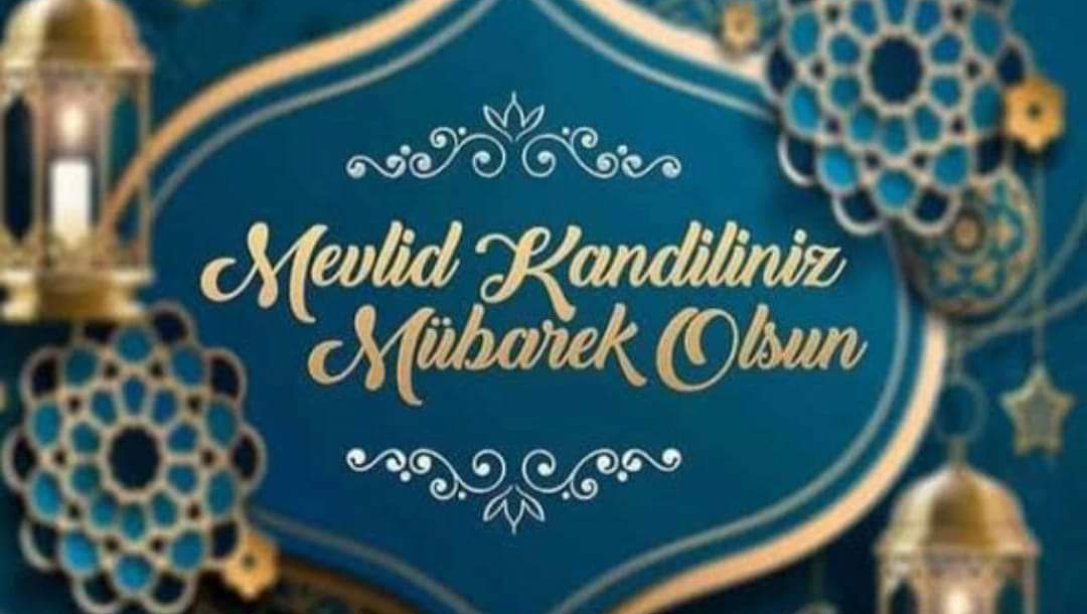 Mevlid Kandiliniz Mübarek Olsun